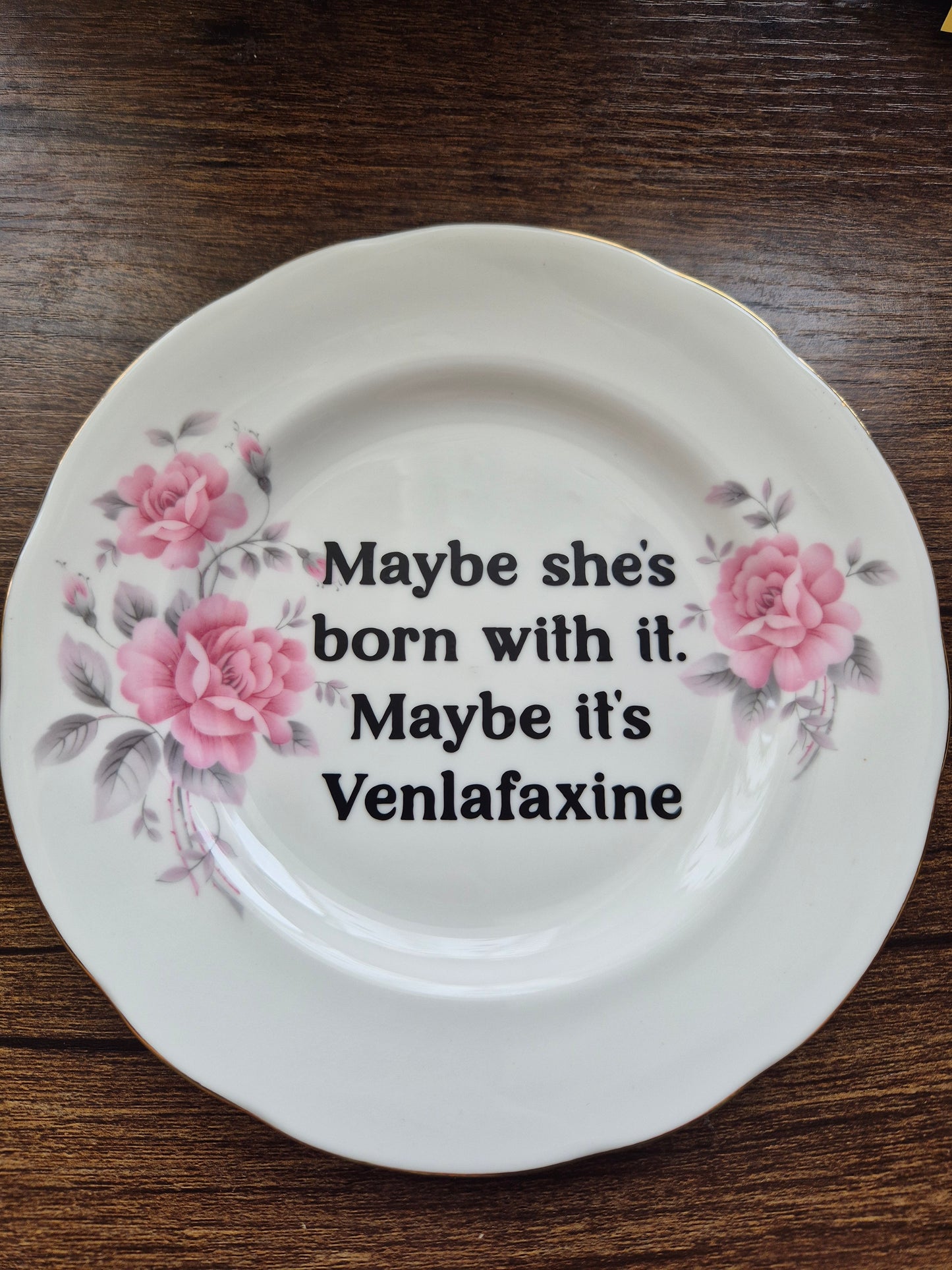 Maybe shes born with it maybe its venlafaxine pink florals side plate