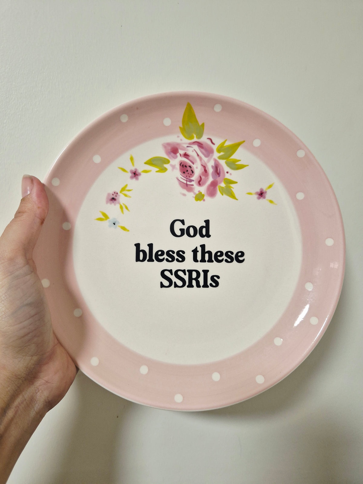 God bless these SSRIs floral plate