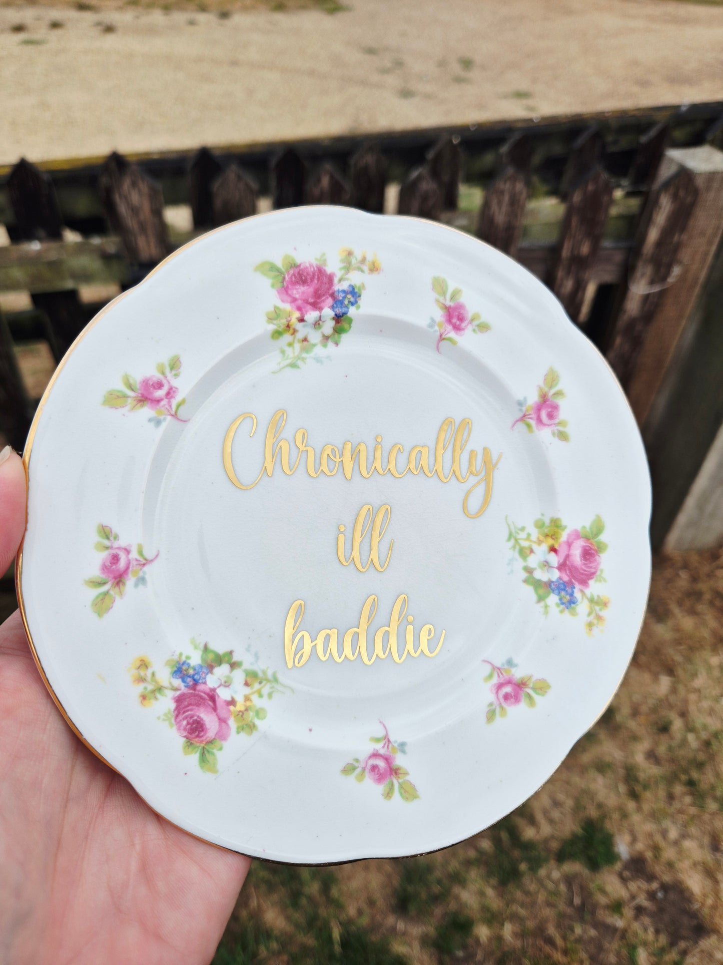 Chronically ill baddie side plate