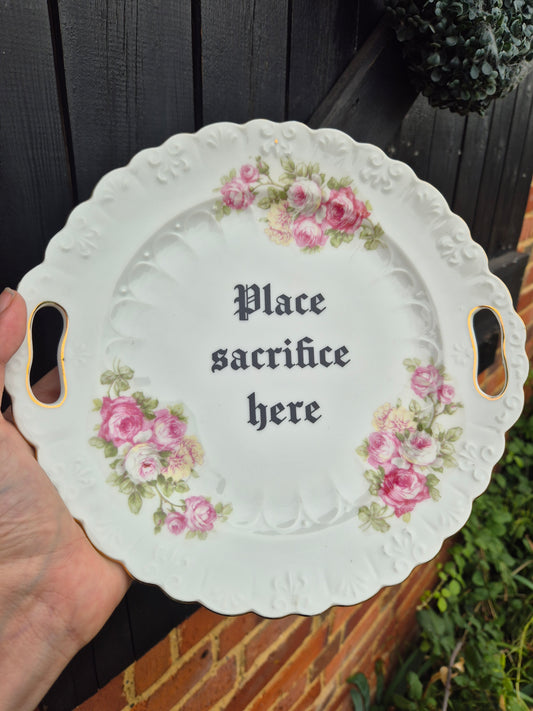 Place sacrifice here large plate