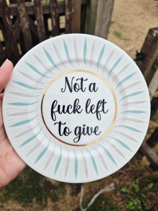 Not a fuck left to give side plate