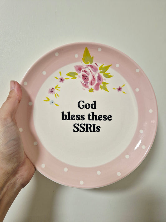 God bless these SSRIs floral plate