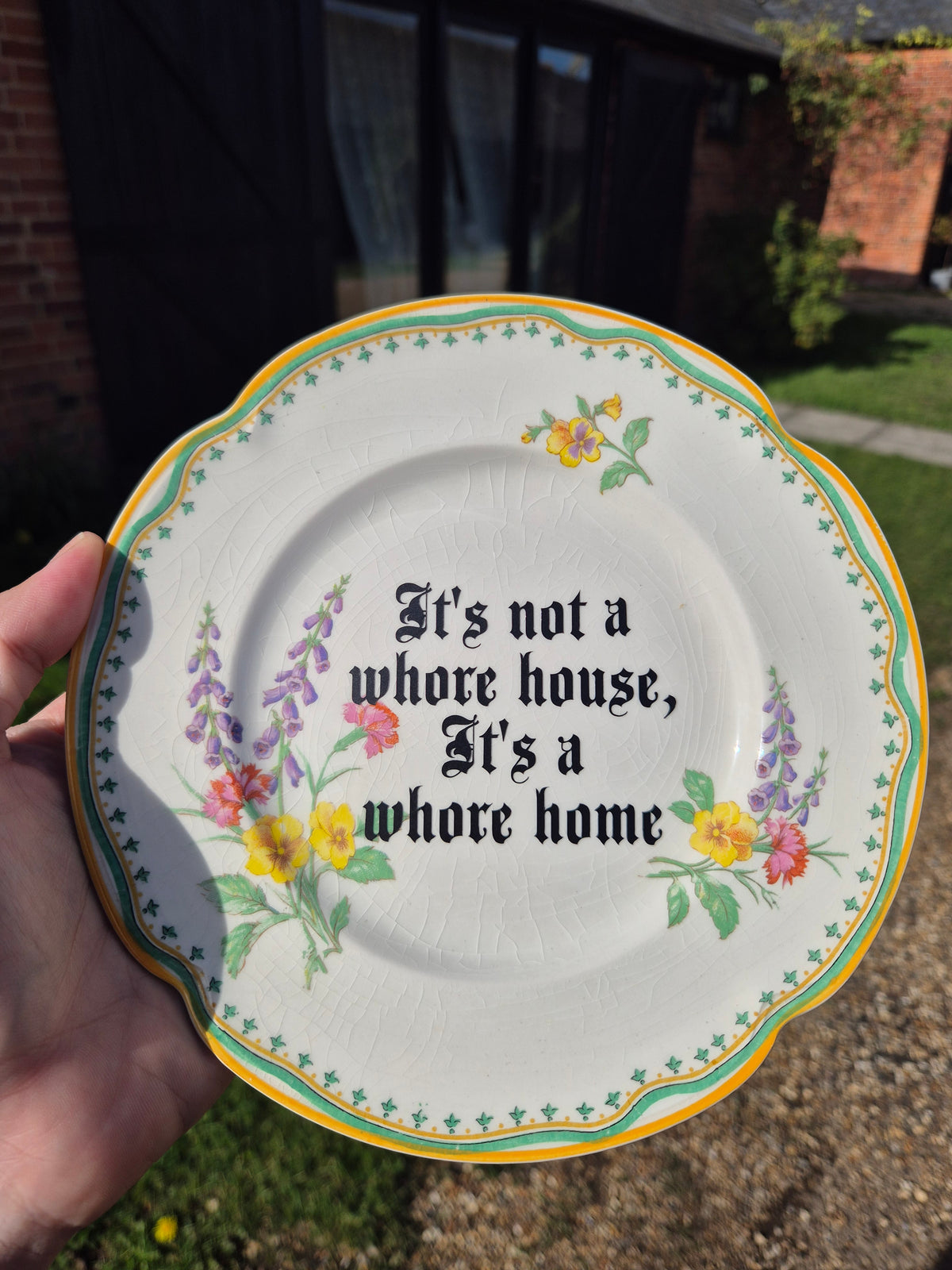 Its not a whore house its a whore home side plate